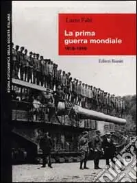 La prima guerra mondiale (1915-1918) Vendita Finale