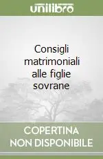 Consigli matrimoniali alle figlie sovrane Offerta Lampo