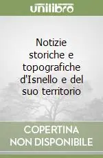 Promozione Esclusiva Notizie storiche e topografiche d‘Isnello e del suo territorio
