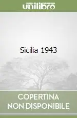 Sicilia 1943 Ultime Pezzi