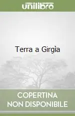 Terra a Girgìa Offerta Limitata