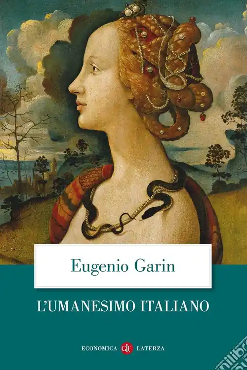 L‘umanesimo italiano. Filosofia e vita civile nel Rinascimento Ultime Pezzi