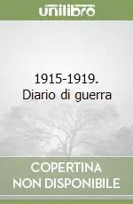 1915-1919. Diario di guerra Di Tendenza