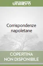 Corrispondenze napoletane Quantità Limitata