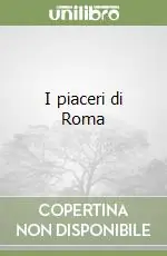 Promo Stagionale I piaceri di Roma