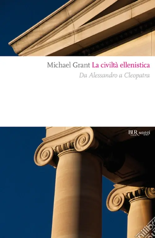 Compra Adesso La civiltà ellenistica. Il grande sogno dell‘«Oikoumene»