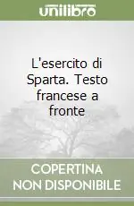 Scelto Dai Clienti L‘esercito di Sparta. Testo francese a fronte