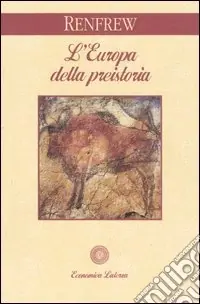 L‘Europa della preistoria A Buon Prezzo