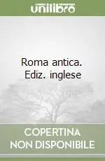 Nuova Collezione Roma antica. Ediz. inglese
