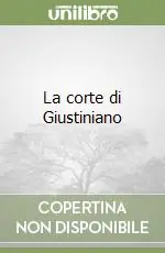 Nuova Collezione La corte di Giustiniano
