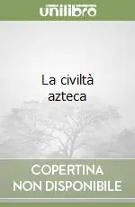 La civiltà azteca Affare