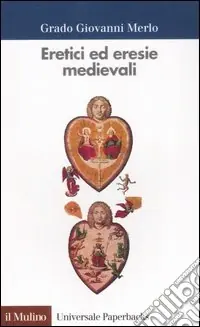 Prezzo Conveniente Eretici ed eresie medievali