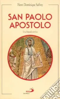 Popolare San Paolo apostolo. Una biografia storica