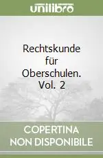 Rechtskunde für Oberschulen. Vol. 2 Reso Gratuito