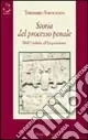 Storia del processo penale. Dall‘ordalia all‘inquisizione Non Perdere