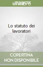 Acquista Ora Lo statuto dei lavoratori