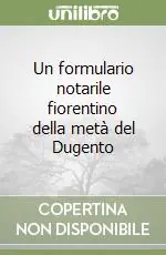 Vendita Finale Un formulario notarile fiorentino della metà del Dugento