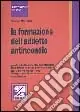 Spedito Oggi La formazione dell‘addetto antincendio. Guida all‘ottenimento dell‘attestato di idoneità tecnica previsto dagli artt. 6-7 del DM 10 marzo 1998