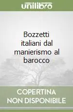 Occasione Bozzetti italiani dal manierismo al barocco