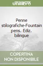 Vendita Finale Penne stilografiche-Fountain pens. Ediz. bilingue