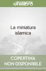 La miniatura islamica Bestseller