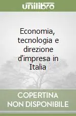 Ordina Subito Economia, tecnologia e direzione d‘impresa in Italia