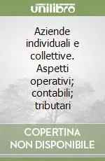 Occasione Aziende individuali e collettive. Aspetti operativi; contabili; tributari