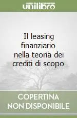 Il leasing finanziario nella teoria dei crediti di scopo Pagamento Sicuro