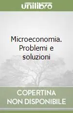 Microeconomia. Problemi e soluzioni Di Tendenza