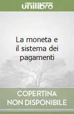 La moneta e il sistema dei pagamenti Ordina Subito