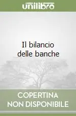 Nuovo Arrivo Il bilancio delle banche