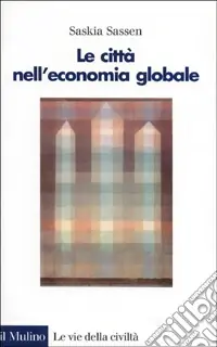 Nuova Collezione Le città nell‘economia globale