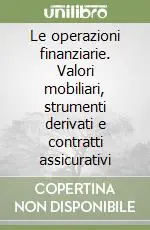 Le operazioni finanziarie. Valori mobiliari, strumenti derivati e contratti assicurativi Offerta Lampo