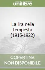 Prezzo Ridotto La lira nella tempesta (1915-1922)