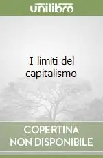 I limiti del capitalismo Più Venduto