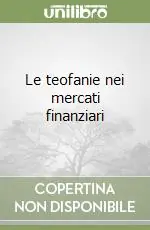Acquista Ora Le teofanie nei mercati finanziari