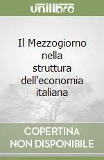 Il Mezzogiorno nella struttura dell‘economia italiana Esclusivo