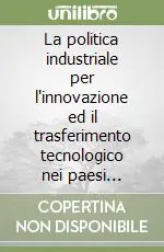 La politica industriale per l‘innovazione ed il trasferimento tecnologico nei paesi europei l‘Inghilterra Promo Stagionale