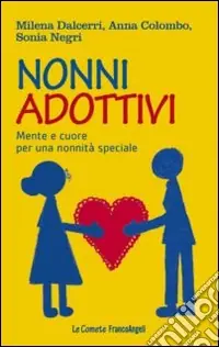 Promozione Nonni adottivi. Mente e cuore per una nonnità speciale