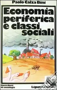 Economia periferica e classi sociali Occasione Imperdibile