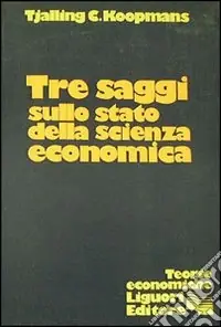 Novità Tre saggi sullo stato della scienza economica