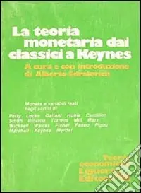 Teoria monetaria dai classici a Keynes Spedito Oggi
