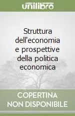 Prezzo Basso Struttura dell‘economia e prospettive della politica economica