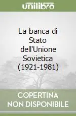 La banca di Stato dell‘Unione Sovietica (1921-1981) Spedito Oggi
