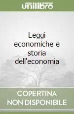 Esclusivo Leggi economiche e storia dell‘economia