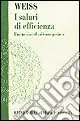 I salari di efficienza. Una teoria della disoccupazione Compra Online