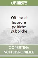 Compra Online Offerta di lavoro e politiche pubbliche