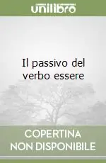 Il passivo del verbo essere Offerta Limitata