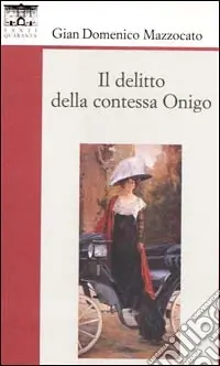 Offerta Limitata Il delitto della contessa Onigo