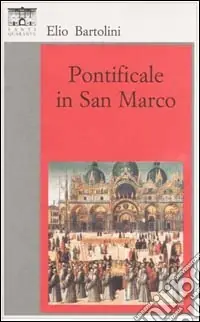 Pontificale in San Marco Esclusivo